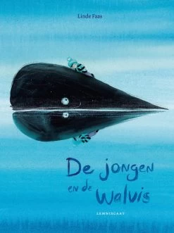 Lemniscaat Lemniscaat | Prentenboek De Jongen En De Walvis
